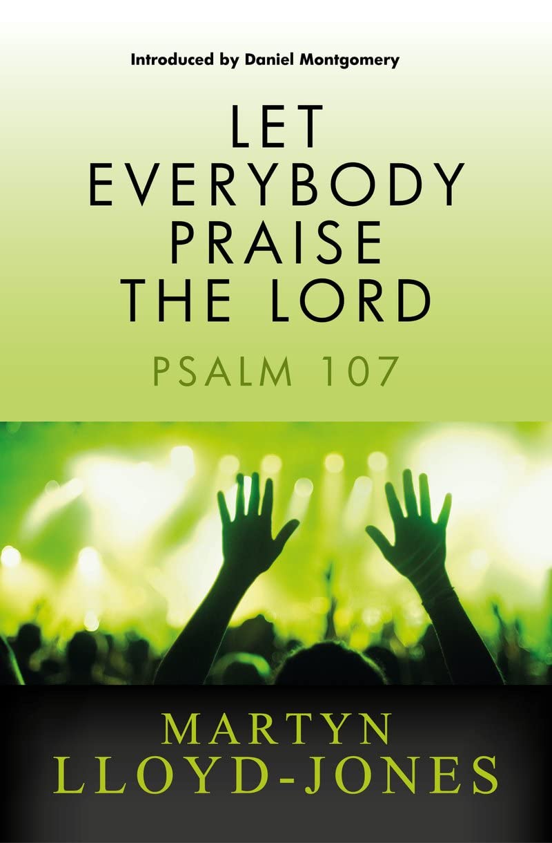 Let Everybody Praise the Lord: Psalm 107 PB
