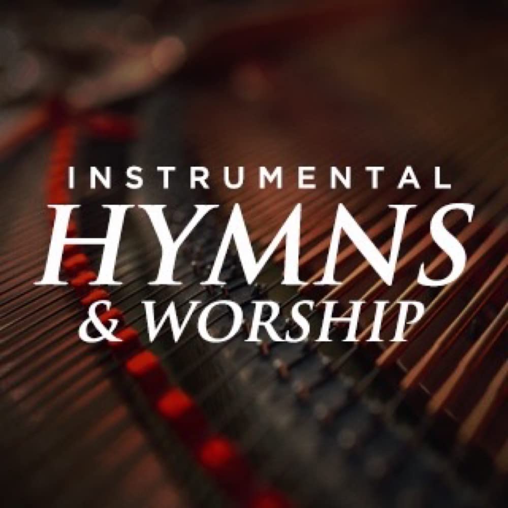 Instrumental Hymns and Worship