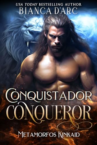 Conquistador (Metamorfos Kinkaid Livro 2)