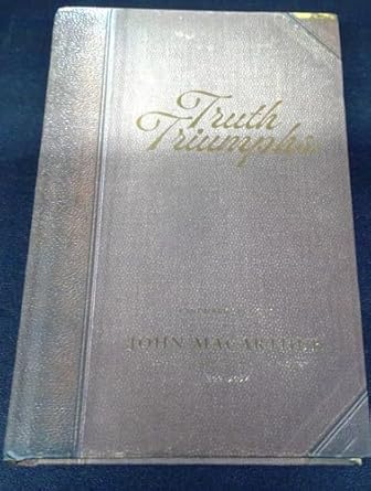 Truth Triumphs by John MacArthur: John MacArthur: 9781955292085: Amazon