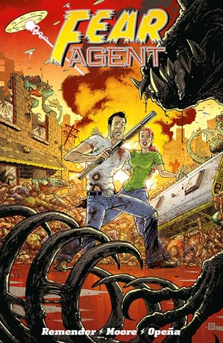 Fear Agent: Final Edition Volume 2