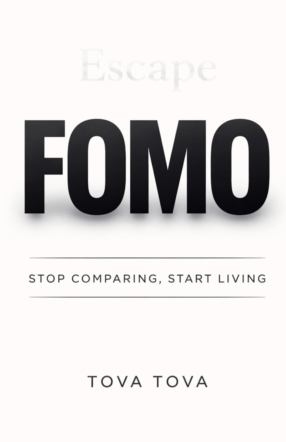 Escape FOMO: Stop Comparing, Start Living