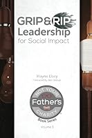Grip & Rip Leadership for Social Impact 0578173476 Book Cover