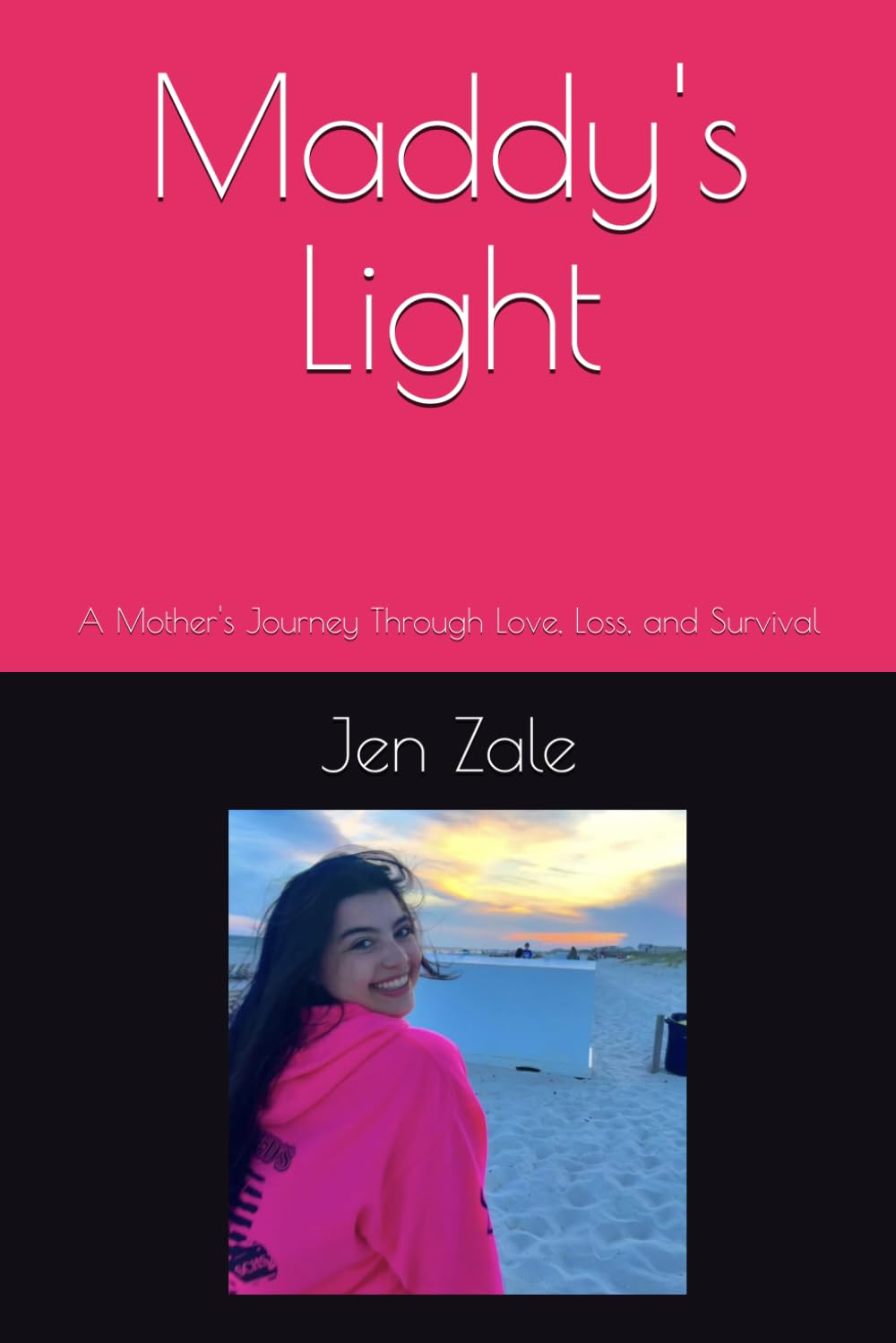 Maddy's Light: A Mother's Journey Through Love, Loss, and Survival
