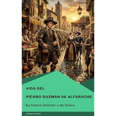 Vida del p&iacute;caro Guzm&aacute;n de Alfarache