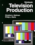 Television Production, Workbook