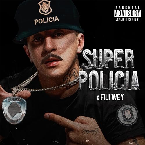Súper Policía [Explicit]