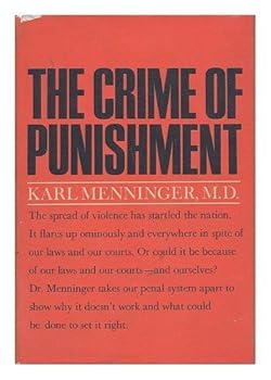 The Crime of Punishment by Karl Menninger (1968-10-24)