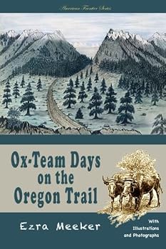 Paperback Ox-Team Days on the Oregon Trail Book