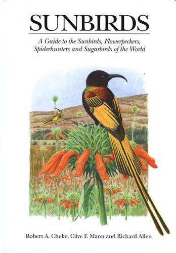 Sunbirds: a Guide to the Sunbirds, Flowerpeckers
