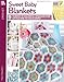 Sweet Baby Blankets: The Best of Mary Maxim