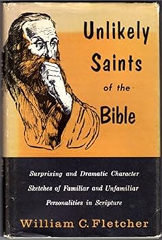 Hardcover Unlikely Saints of the Bible Book