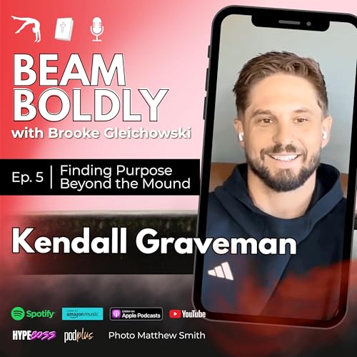 Kendall Graveman &ndash; 10-Year MLB Pitcher & World Series Veteran &ndash; Finding Purpose Beyond the Mound