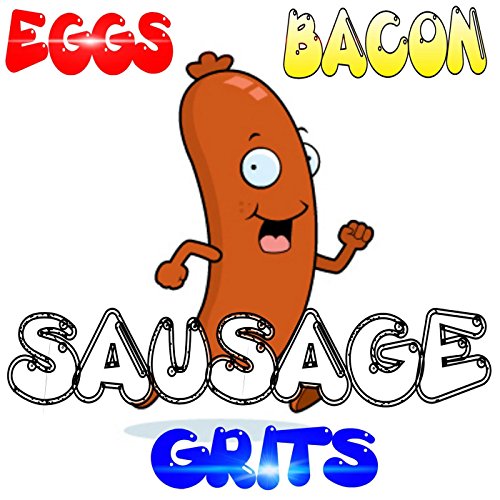 Best Eggs Bacon Grits Sausage 2023 Where to Buy?