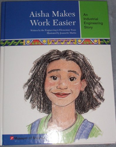 Aisha Makes Work Easier: An Industrial Engineer... 097740840X Book Cover