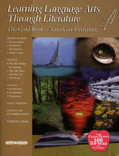 Learning Language Arts Through Literature: The Gold Book - American Literature