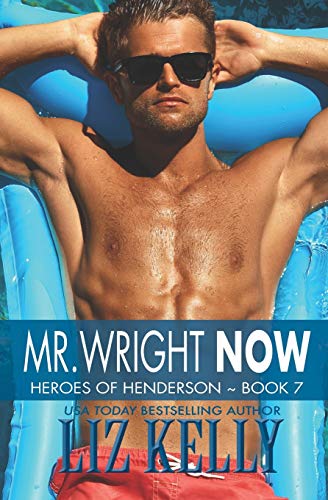 Mr. Wright Now: Heroes of Henderson ~ Book 7
