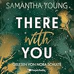 There With You