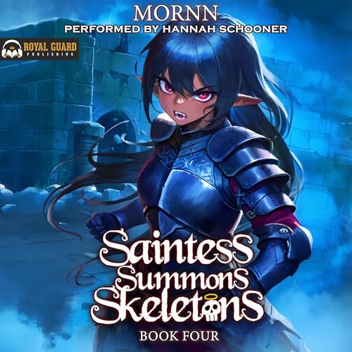 Page de couverture de Saintess Summons Skeletons 4: A Holy Necromancy LitRPG