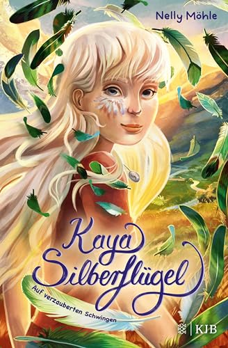 Kaya Silberflügel − Auf verzauberten Schwingen: Magische Kinderbuchreihe ab 9 Jahren │ Spannendes Vogel Fantasy Abenteuer von Nelly Möhle (German Edition)