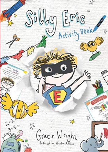 Silly Eric Activity Book: We are all born to create