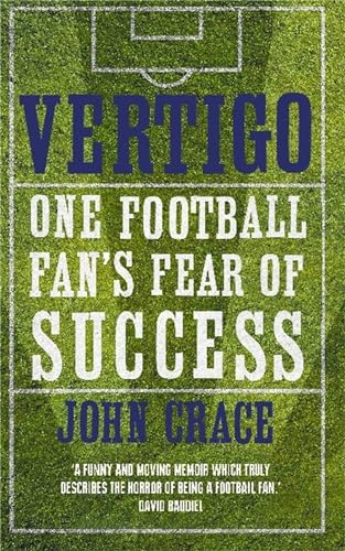 Vertigo: One Football Fan's Fear of Success