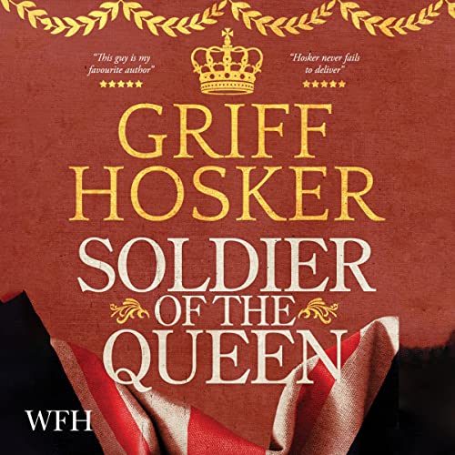 Soldier of the Queen by Griff Hosker episode artwork