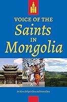 Voice of the Saints in Mongolia 1950304280 Book Cover