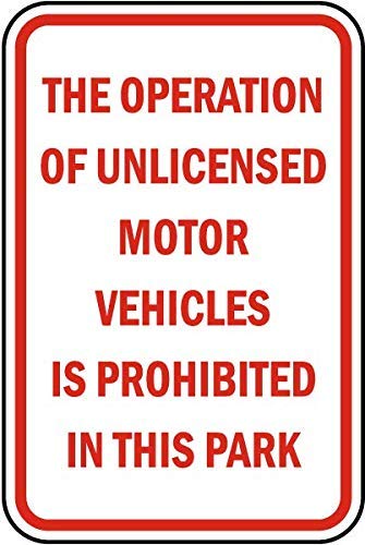 The Operation Of Unlicensed Motor Vehicles Is Prohibited In This
