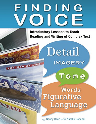 Finding Voice: Introductory Lessons to Teach Reading and Writing of Complex Text (Maupin House)
