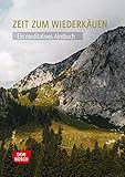  Zeit zum Wiederkäuen: Ein meditatives Almbuch