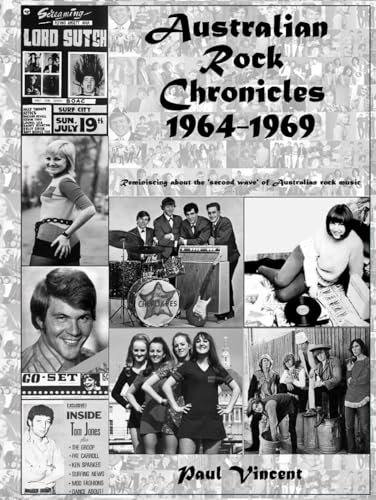 Australian Rock Chronicles 1964-1969 comprendre le rock des sixties