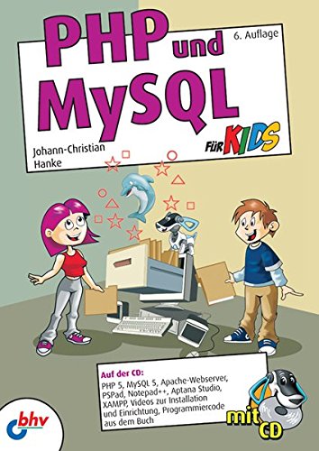 PHP und MySQL für Kids PHP und MySQL für Kids
