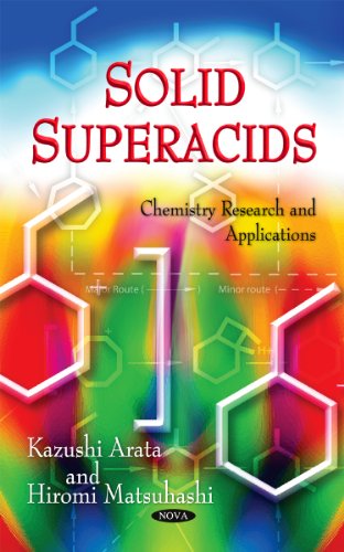 Solid Superacids (Chemistry Research and Applications)