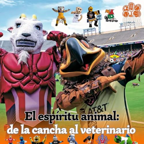 『13 - El espíritu animal: de la cancha al veterinario』のカバーアート
