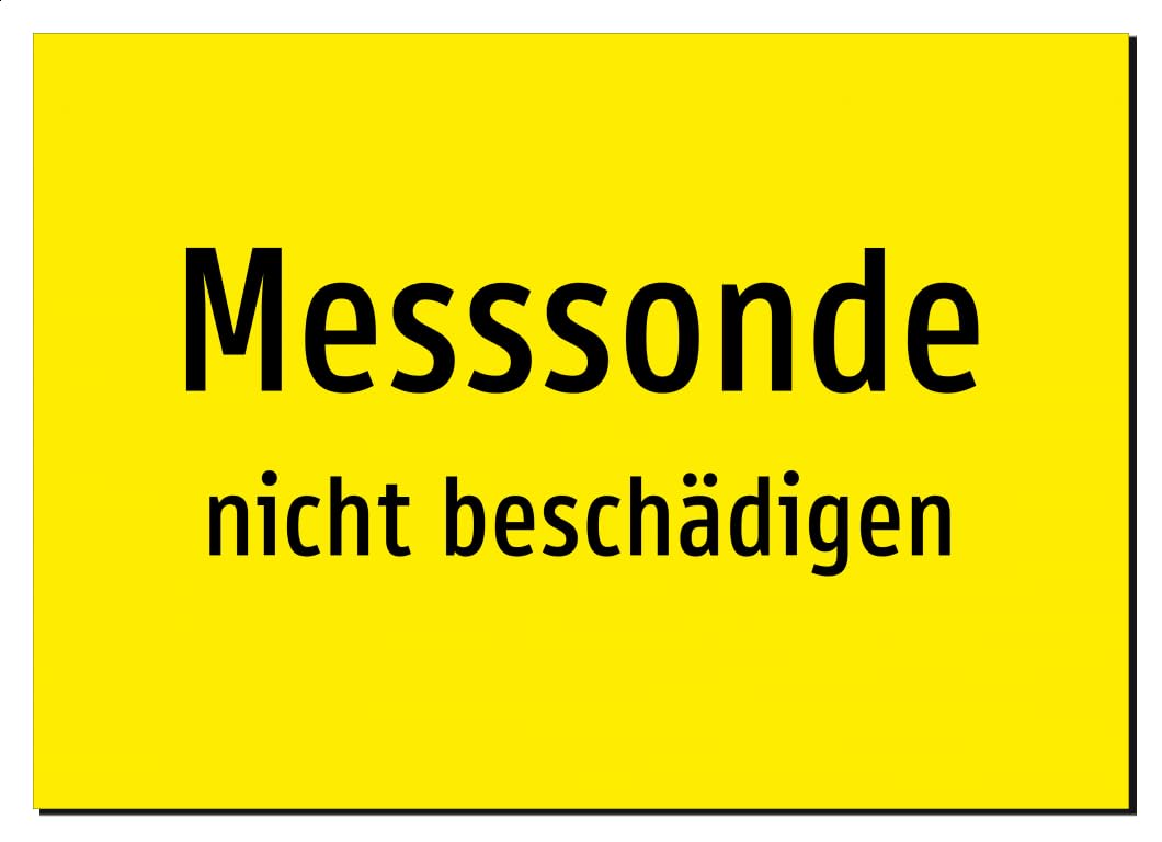 Messsonde - nicht beschädigen | Aluminiumschild A3, 420 x 297mm | nur Text, ohne Symbolgrafik