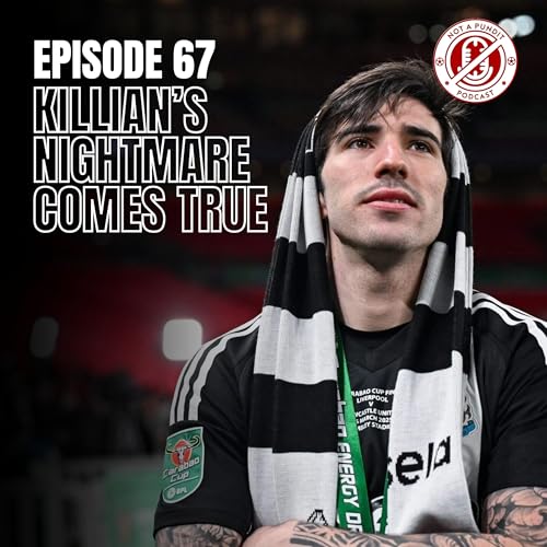 Killian's Nightmare, Conor's Dream &mdash; Newcastle's Carabao Cup Win