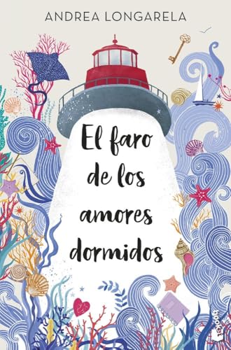 El faro de los amores dormidos (Novela)