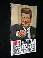 More Kennedy Wit. B00UUBW1W4 Book Cover