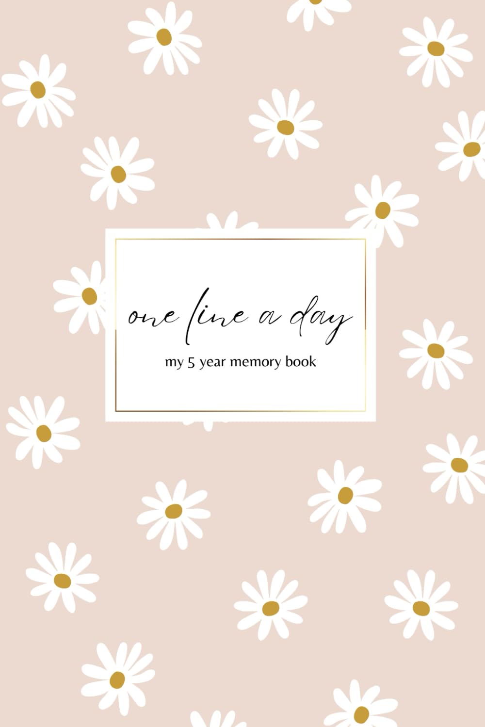 Undated ONE LINE A DAY: 5 Year Journal for Modern Memory Keeping | Blank Daily Diary for Writing and Reflection | Floral Daily Design