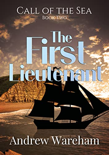 The First Lieutenant (The Call of the Sea Book 2)