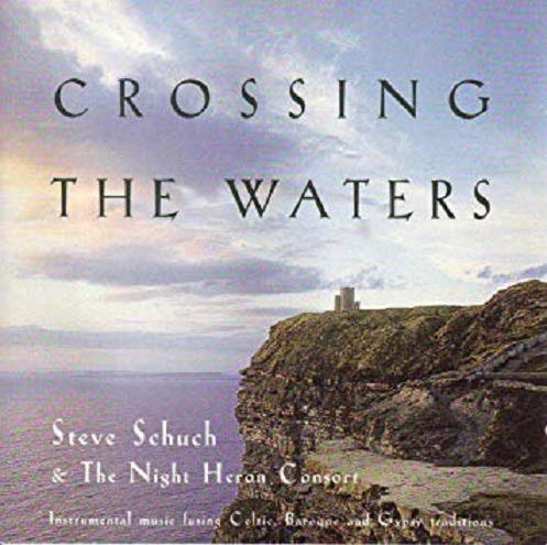 Crossing the Waters [Audio CD] Schuch, Steve