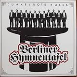 luzifer berlin party  BERLINER HYMNENTAFEL / DUNKELROTE ROSEN / Bildhülle mit 2seitiger Text-Beilage / ca. 1981 ??? / Luzifer Records # LUZ 3016 / Deutsche Pressung / 12\