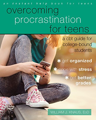 Télécharger Overcoming Procrastination for Teens: A CBT Guide for College-Bound Students livre En ligne