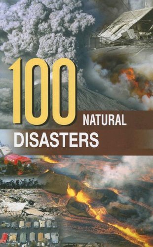 100 Natural Disasters: Spectacle and Tragedy