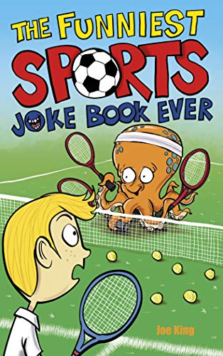 The Funniest Sports Joke Book Ever (Funniest Joke Books Ever)