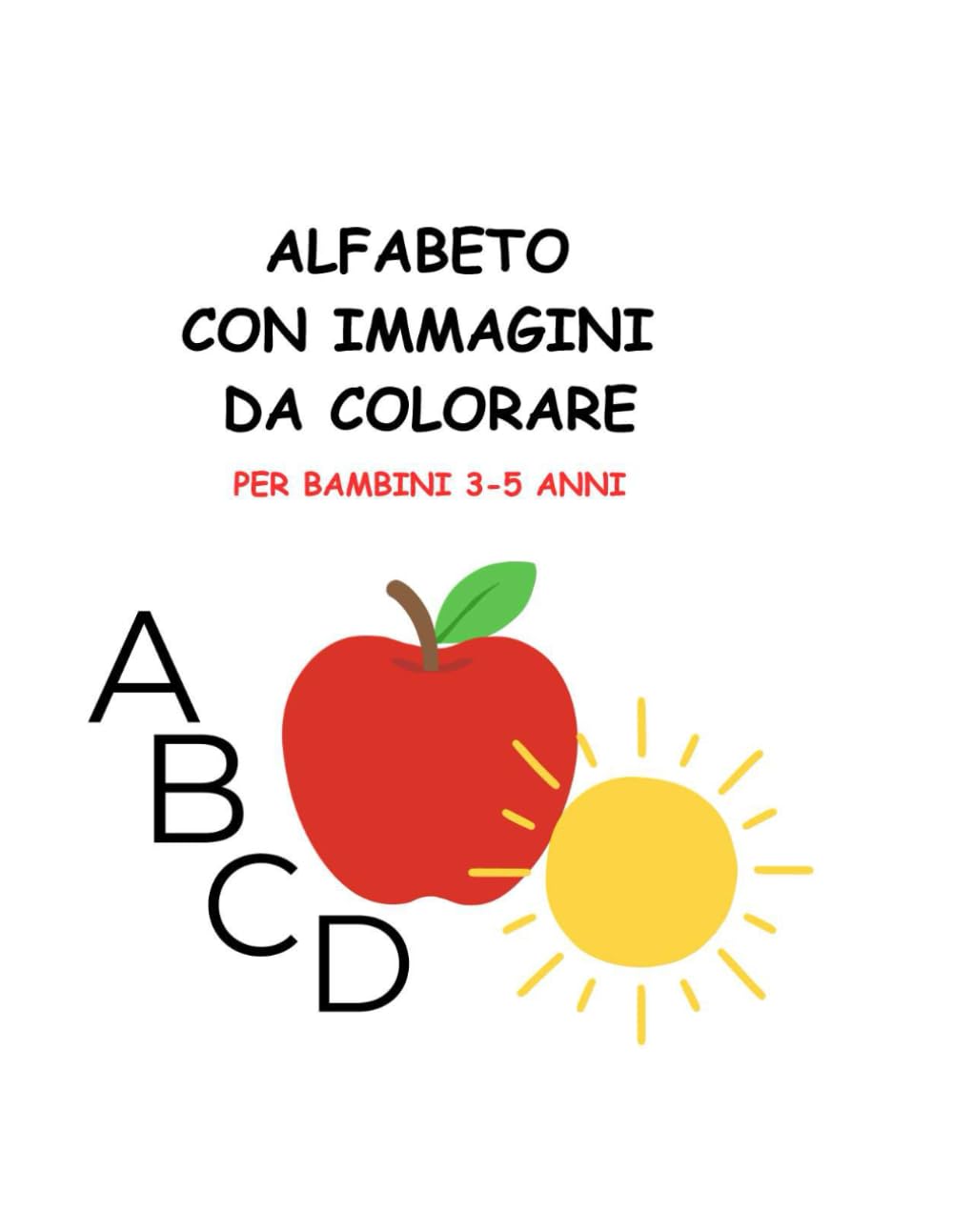 Alfabeto con immagini da colorare: Per bambini 3-5 anni