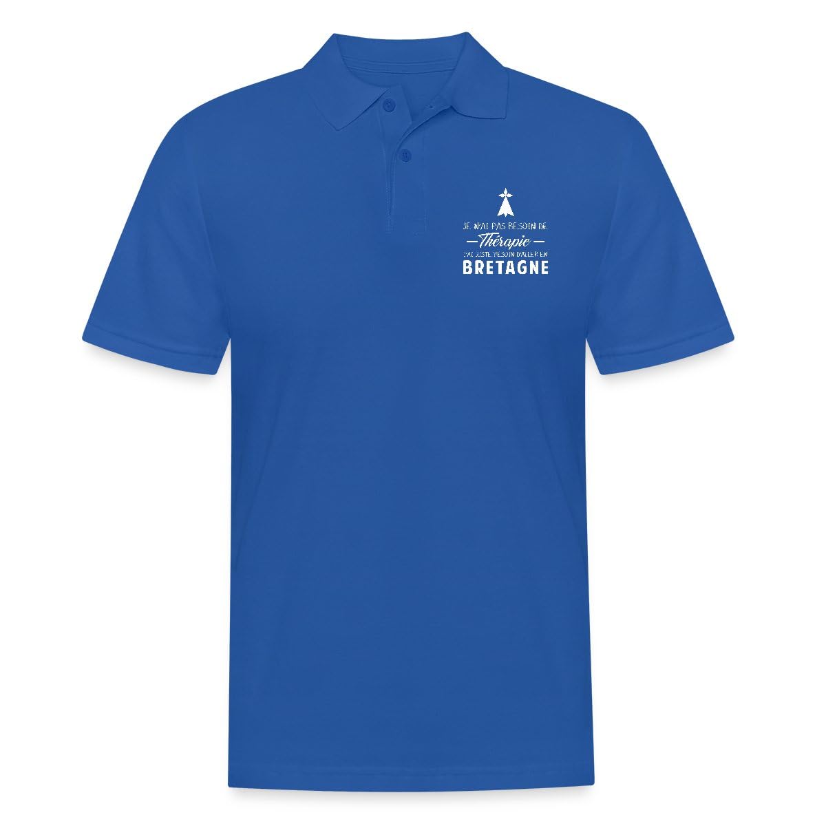 Spreadshirt Pas Besoin De Thérapie Aller en Bretagne Cadeau Polo Homme