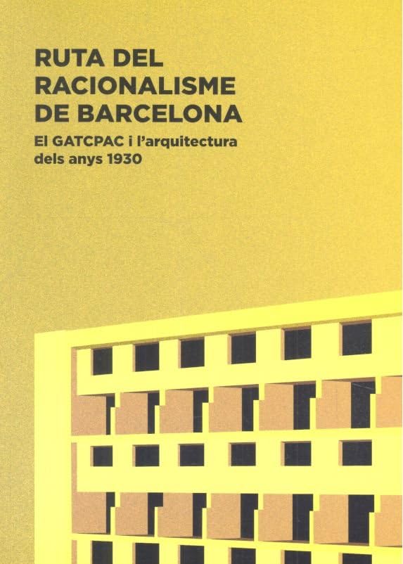 Ruta del Racionalisme Barcelona livre architecture espagnole