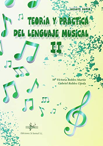 TEORIA Y PRÁCTICA DEL LENGUAJE MUSICAL: II CURSO